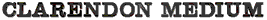 Clarendon Medium