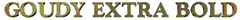Goudy Extra Bold